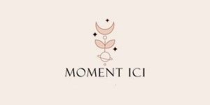 Moment Ici